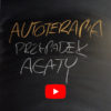 Autoterapia - przypadek Agaty